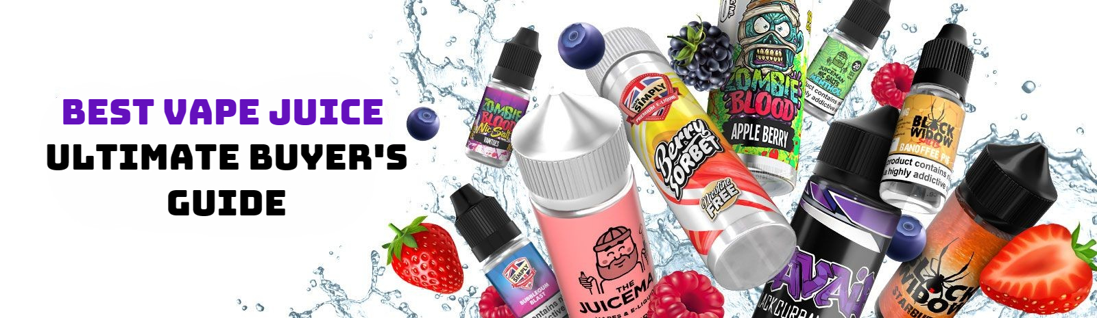Best Vape Juice : The Ultimate Buyer’s Guide