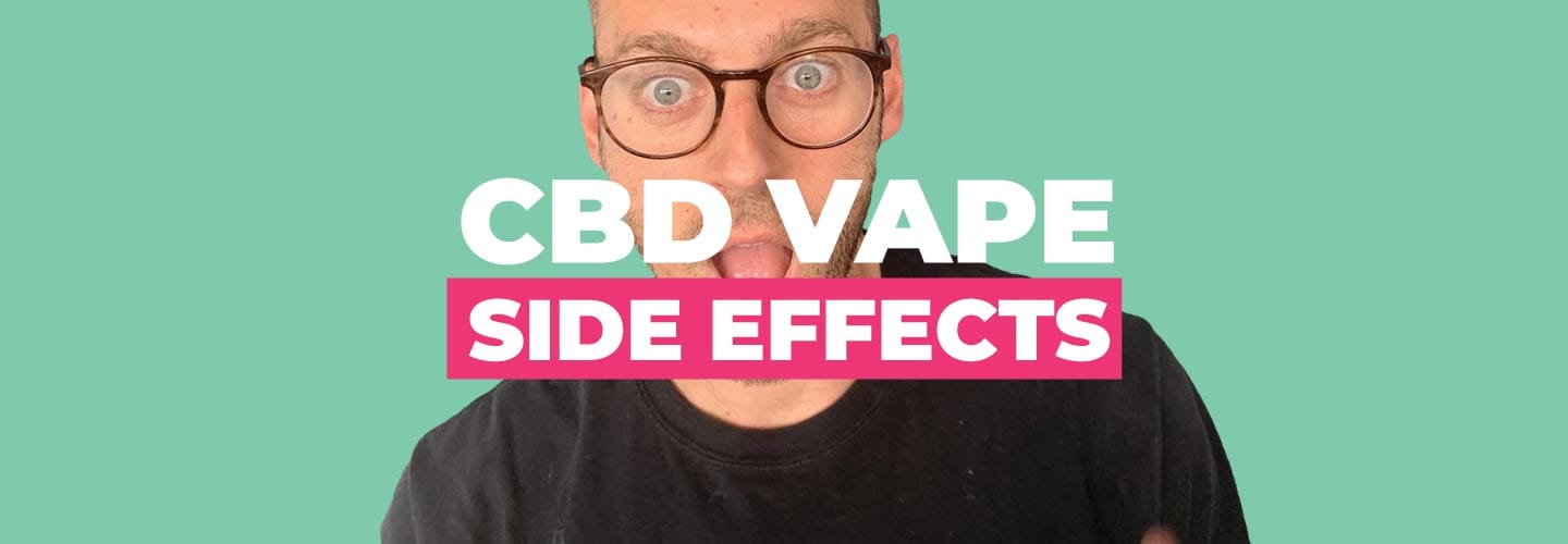 CBD Vape Side Effects 