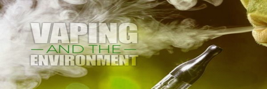 Is Vaping  Bad  For The Environment?