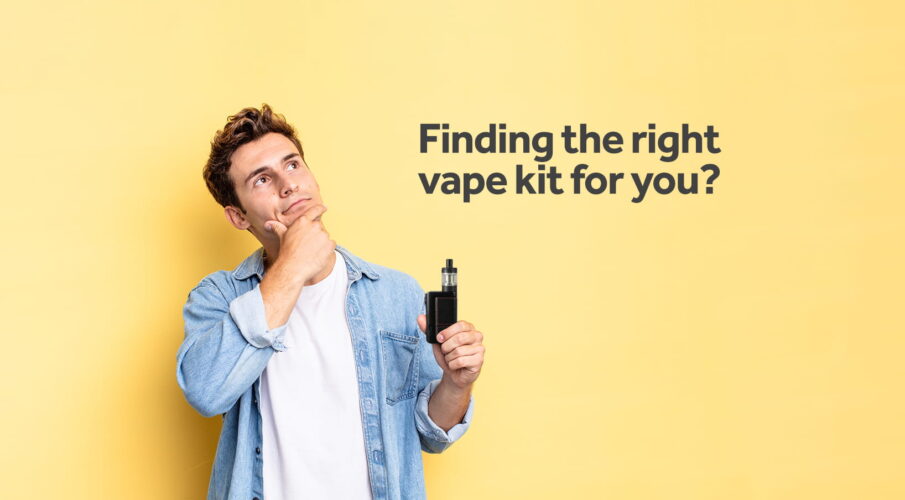 Find the right Vape Kit For You 