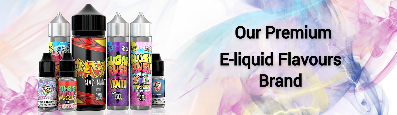 Our Premium E-Liquid Flavours