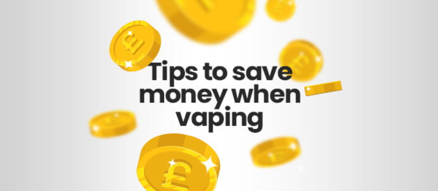 Easy Ways To Save Money When Vaping